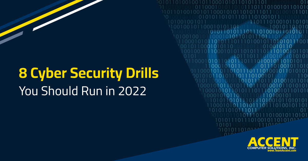 8 Cyber Security Drills You Should Run | Accent Computer Solutions