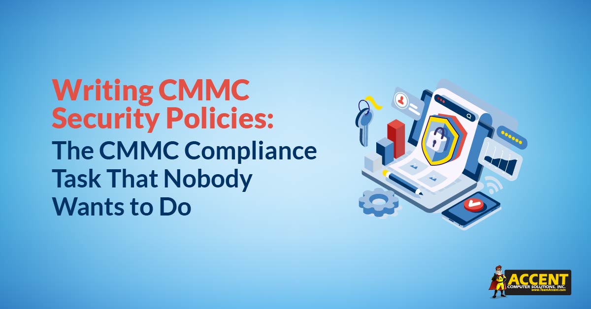 Writing CMMC Security Policies: The CMMC Compliance Task That Nobody Wants to Do