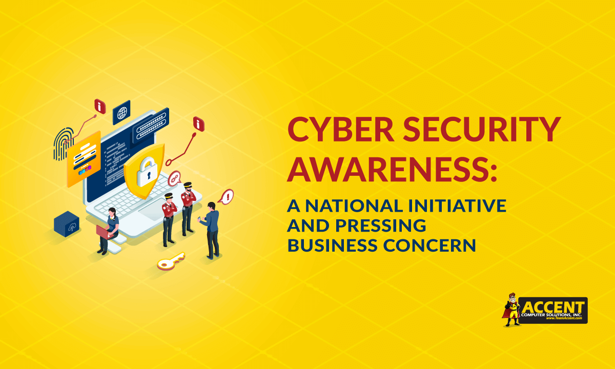 Cyber Security Awareness: A National Initiative and Pressing Business Concern