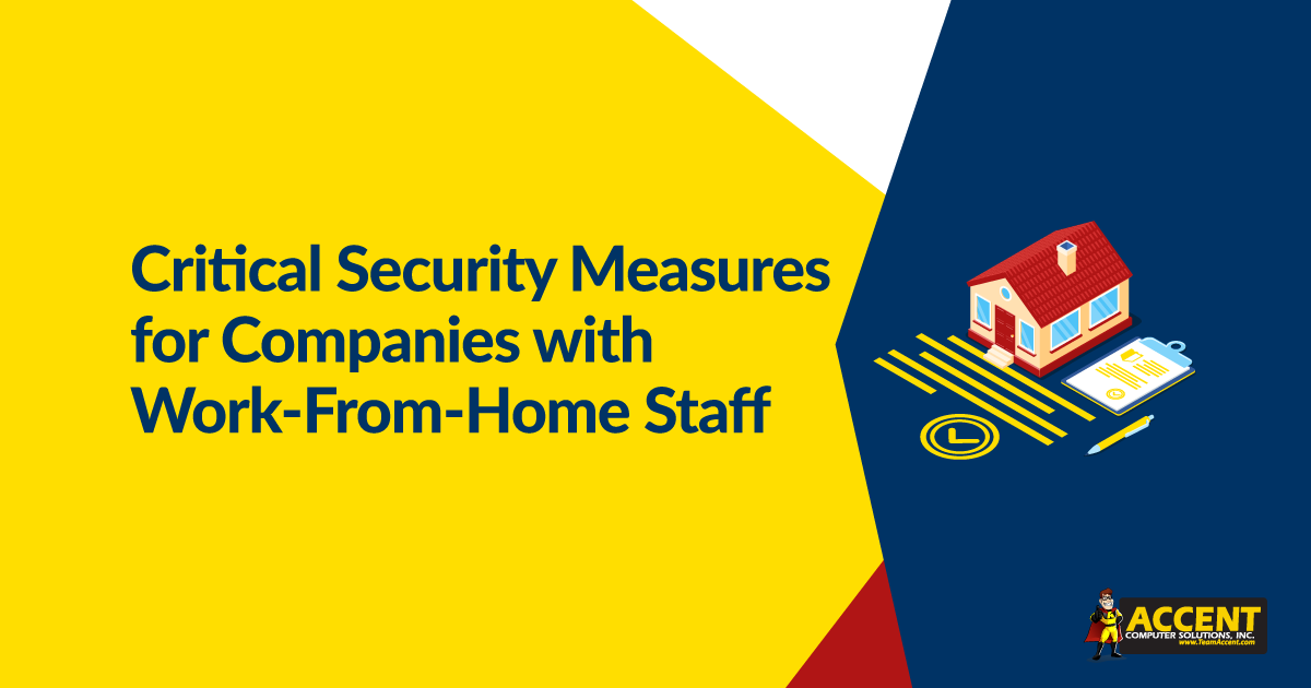 Critical Security Measures for Companies with Work-From-Home Staff