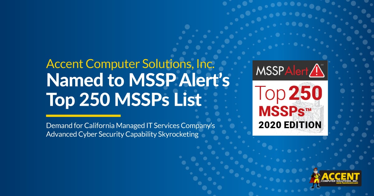 Accent Computer Solutions, Inc. Named to MSSP Alert’s Top 250 MSSPs List [2020]
