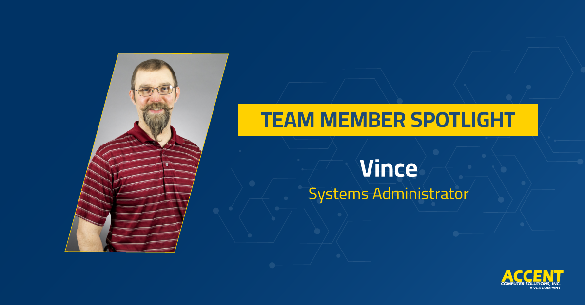 Overcoming Cyber Security Challenges with Continuous Learning – A Spotlight on Vince | Accent Computer Solutions
